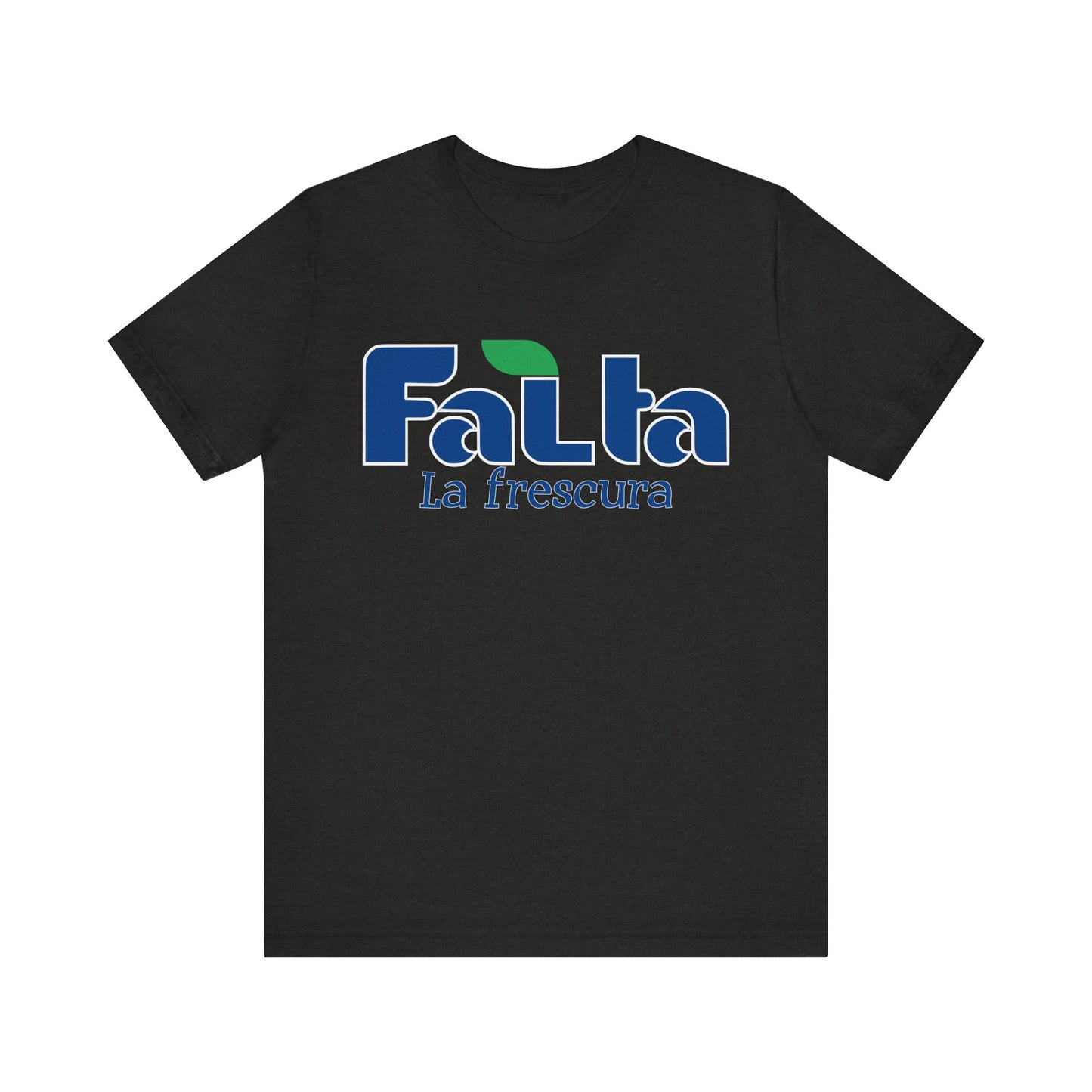 Eco-Friendly Unisex Tee - 'Falta La Frescura' Graphic, Casual Wear, Gift for Nature Lovers, Summer Fashion, funny