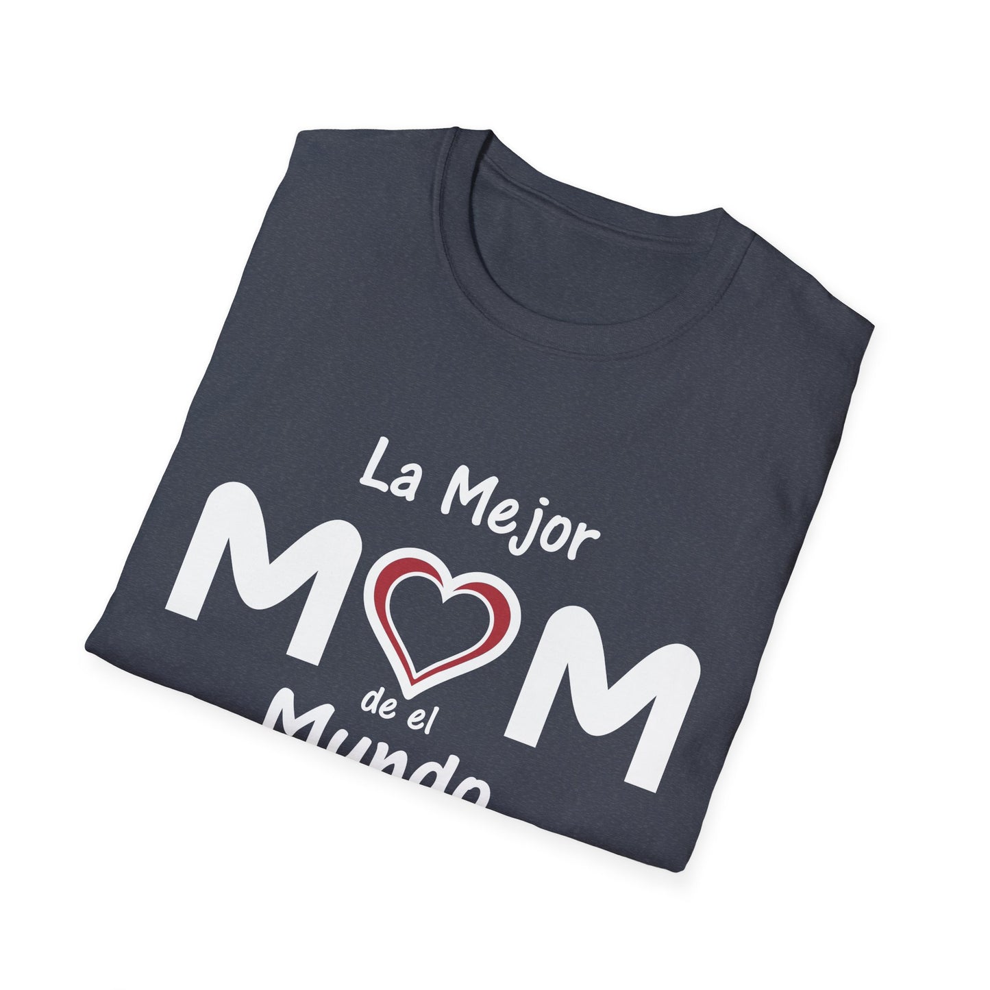 La Mejor Mama Unisex Softstyle T-Shirt. Print Front Only