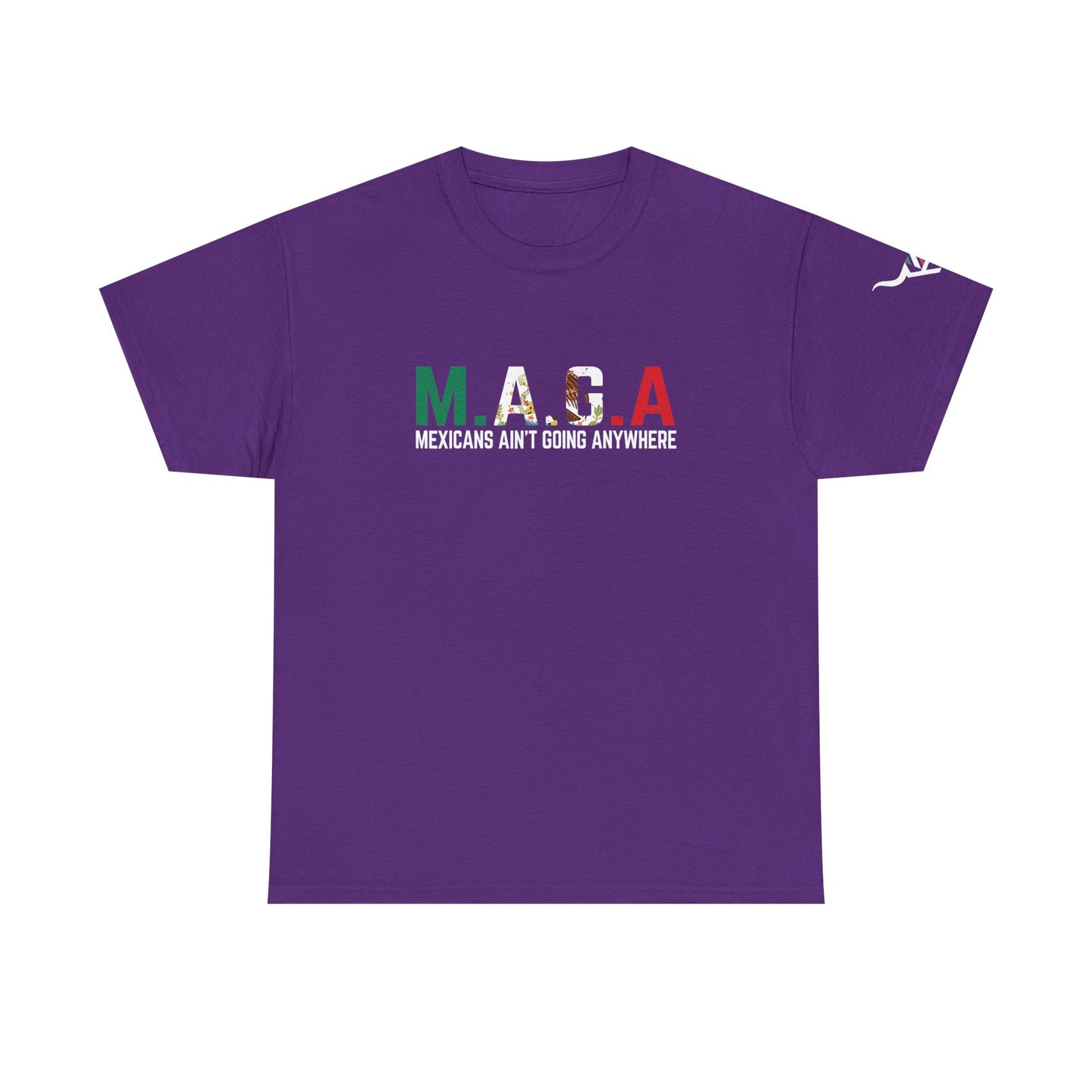 KpasaGuey Mexicans going anywhere, Unisex Heavy Cotton Tee, Here to stay, Wear your voice, Print front Sleeve