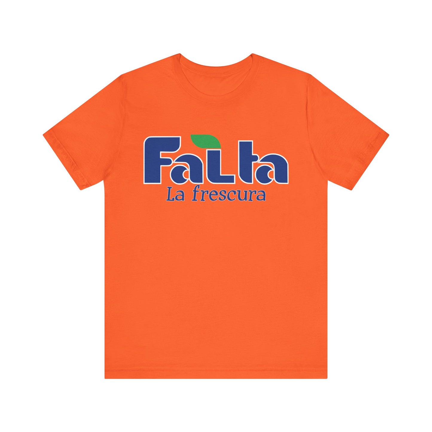 Eco-Friendly Unisex Tee - 'Falta La Frescura' Graphic, Casual Wear, Gift for Nature Lovers, Summer Fashion, funny