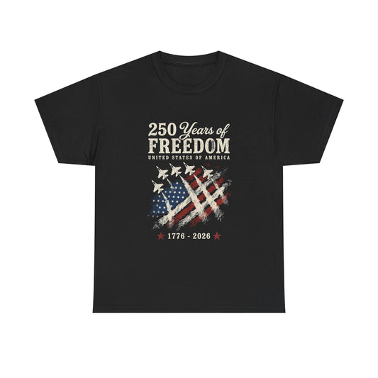 250 Years of Freedom 1776-2026 T-Shirt - American Flag Patriotic Tee