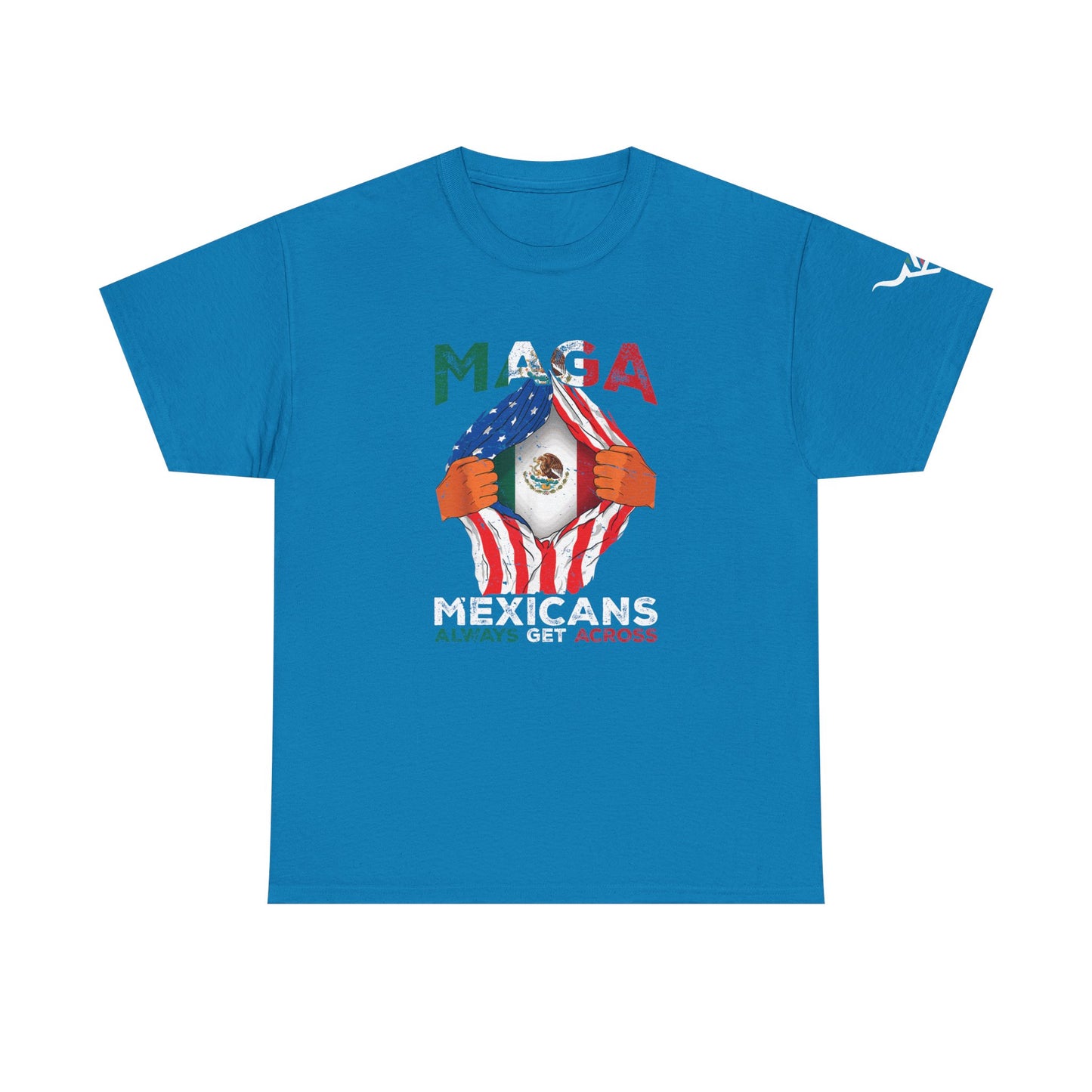 KpasaGuey Mexicans going anywhere, Unisex Heavy Cotton Tee, Here to stay, Wear your voice, Print front Sleeve