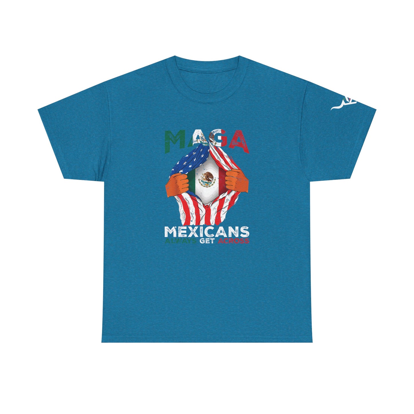 KpasaGuey Mexicans going anywhere, Unisex Heavy Cotton Tee, Here to stay, Wear your voice, Print front Sleeve
