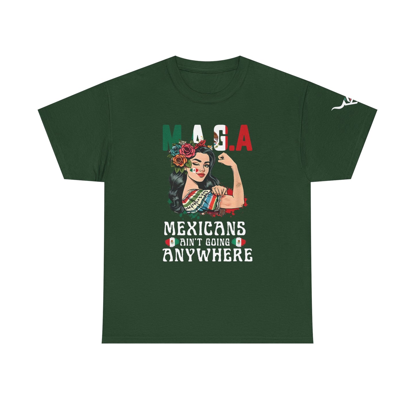 KpasaGuey Mexicans going anywhere, Unisex Heavy Cotton Tee, Here to stay, Wear your voice, Print front sleeve