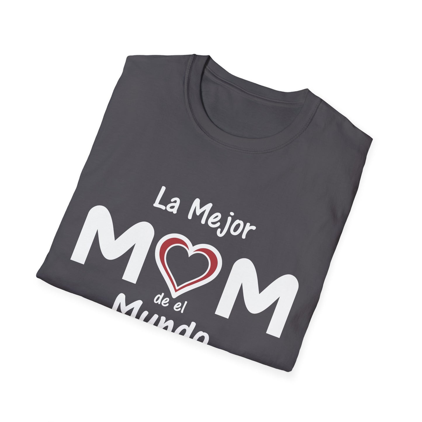 La Mejor Mama Unisex Softstyle T-Shirt. Print Front Only
