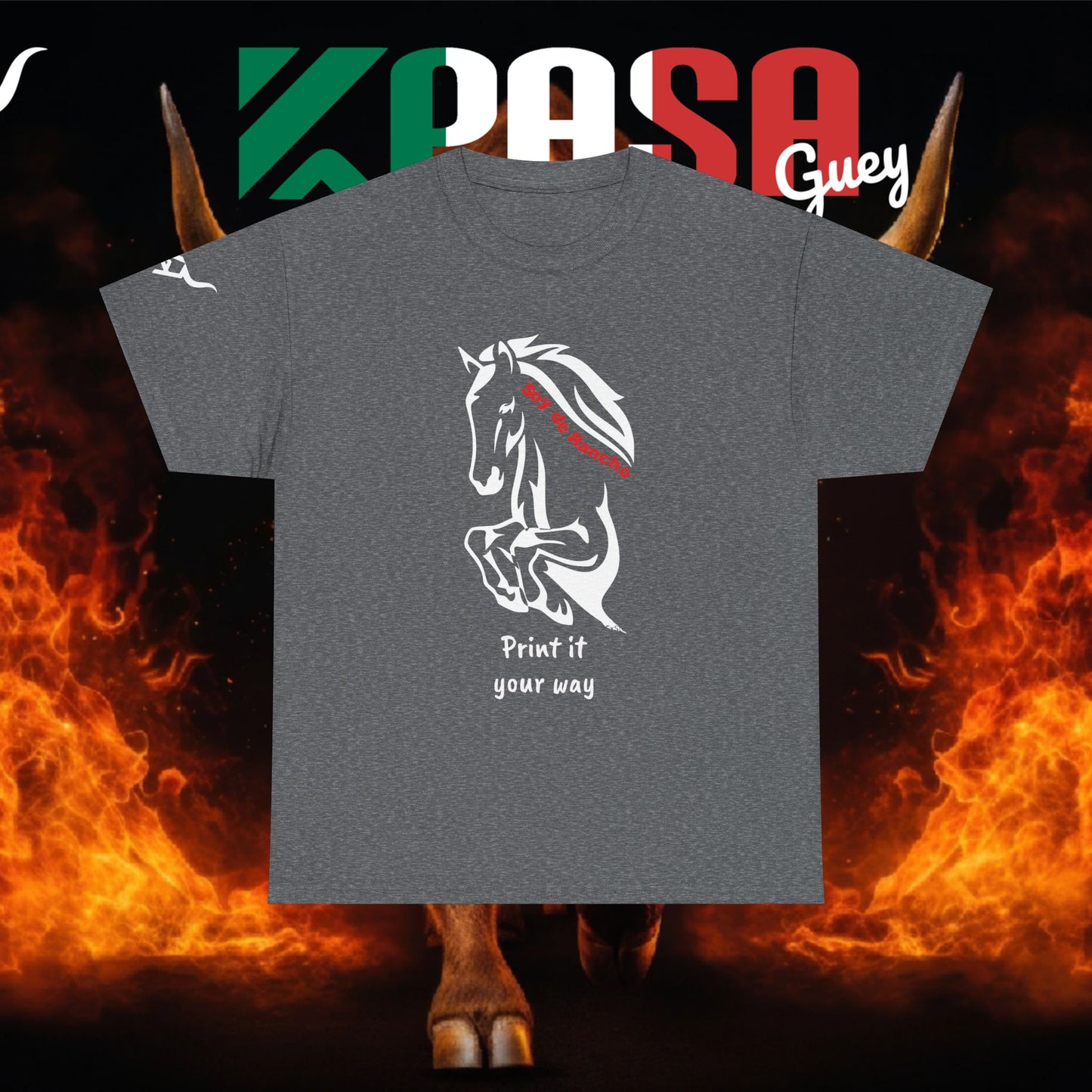 Soy de Rancho KPASA GUEY tri-color Mexico Unisex Heavy Cotton Tee