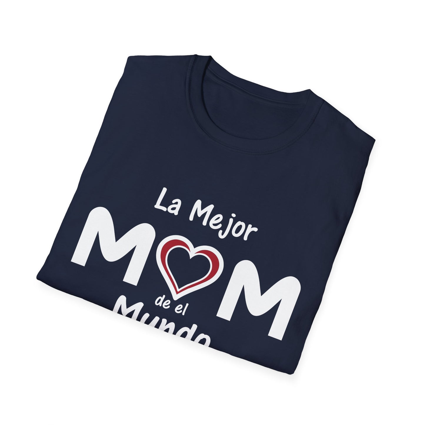 La Mejor Mama Unisex Softstyle T-Shirt. Print Front Only