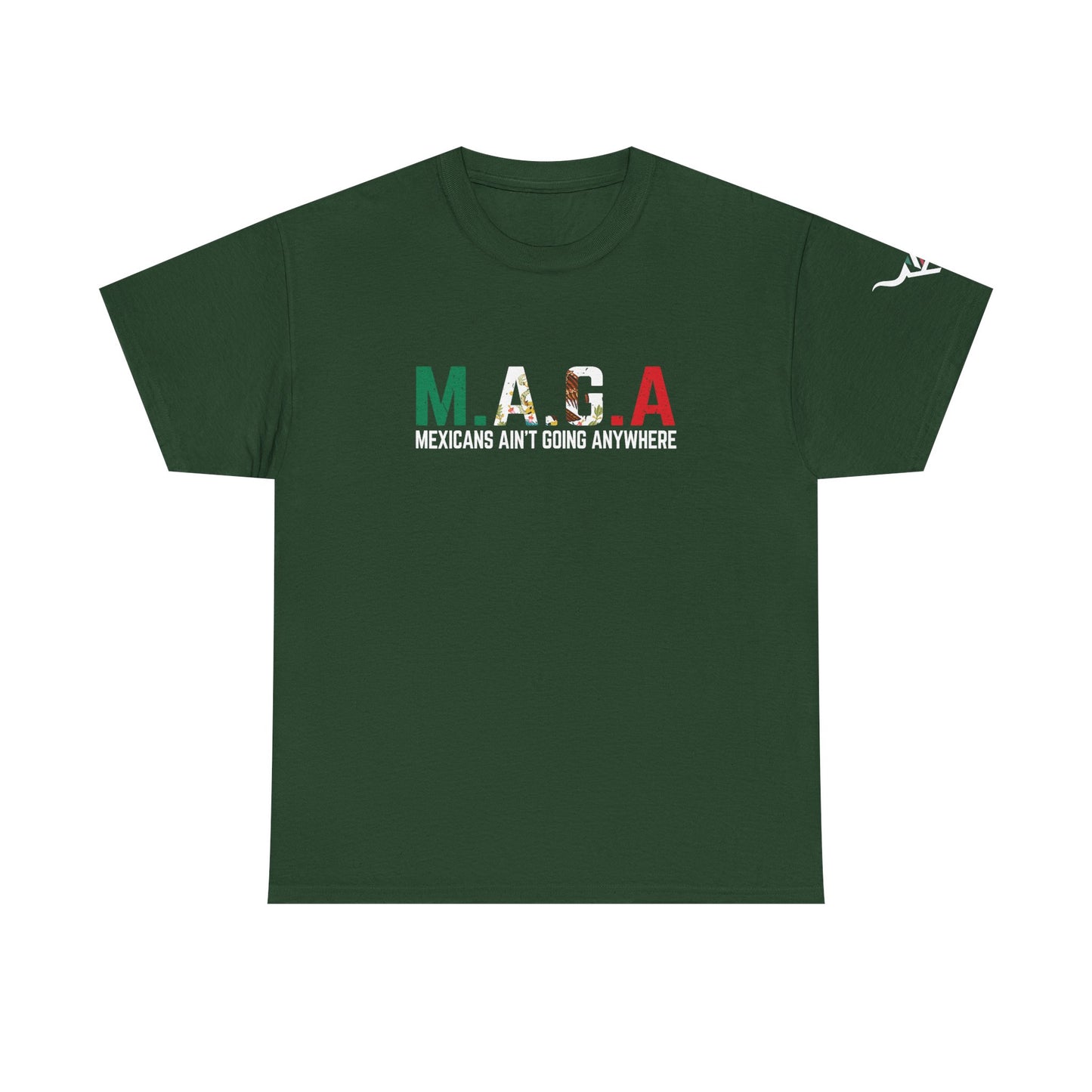 KpasaGuey Mexicans going anywhere, Unisex Heavy Cotton Tee, Here to stay, Wear your voice, Print front Sleeve