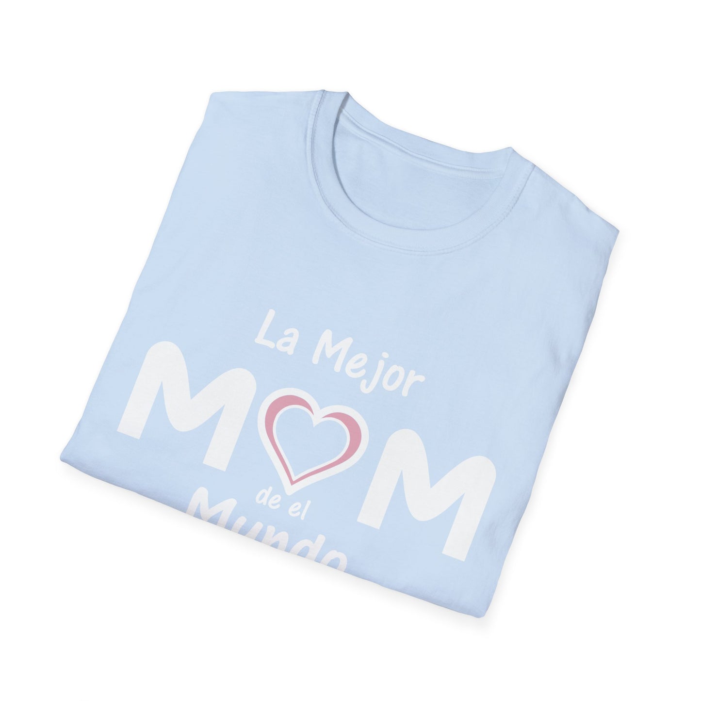 La Mejor Mama Unisex Softstyle T-Shirt. Print Front Only
