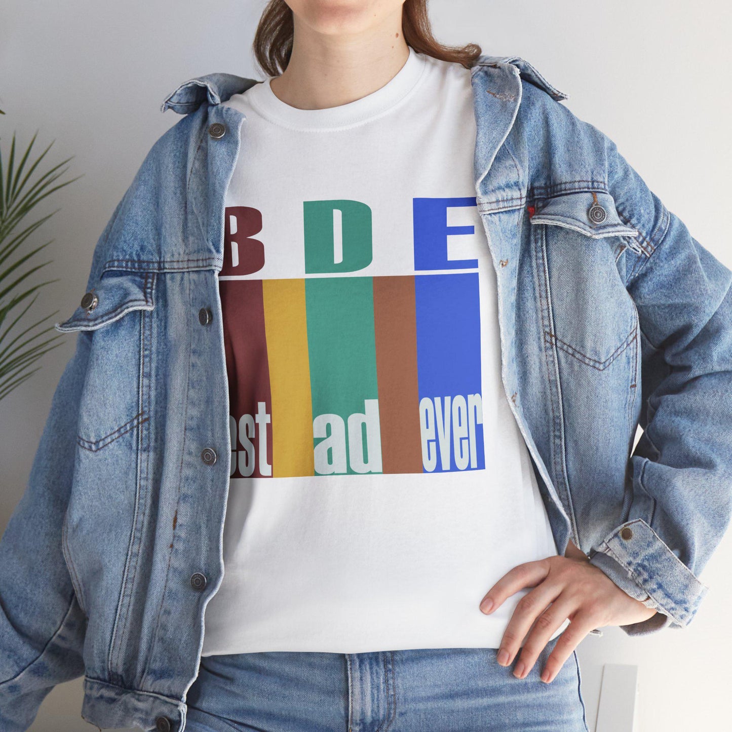 Best Dad Ever, Unisex Heavy Cotton Tee