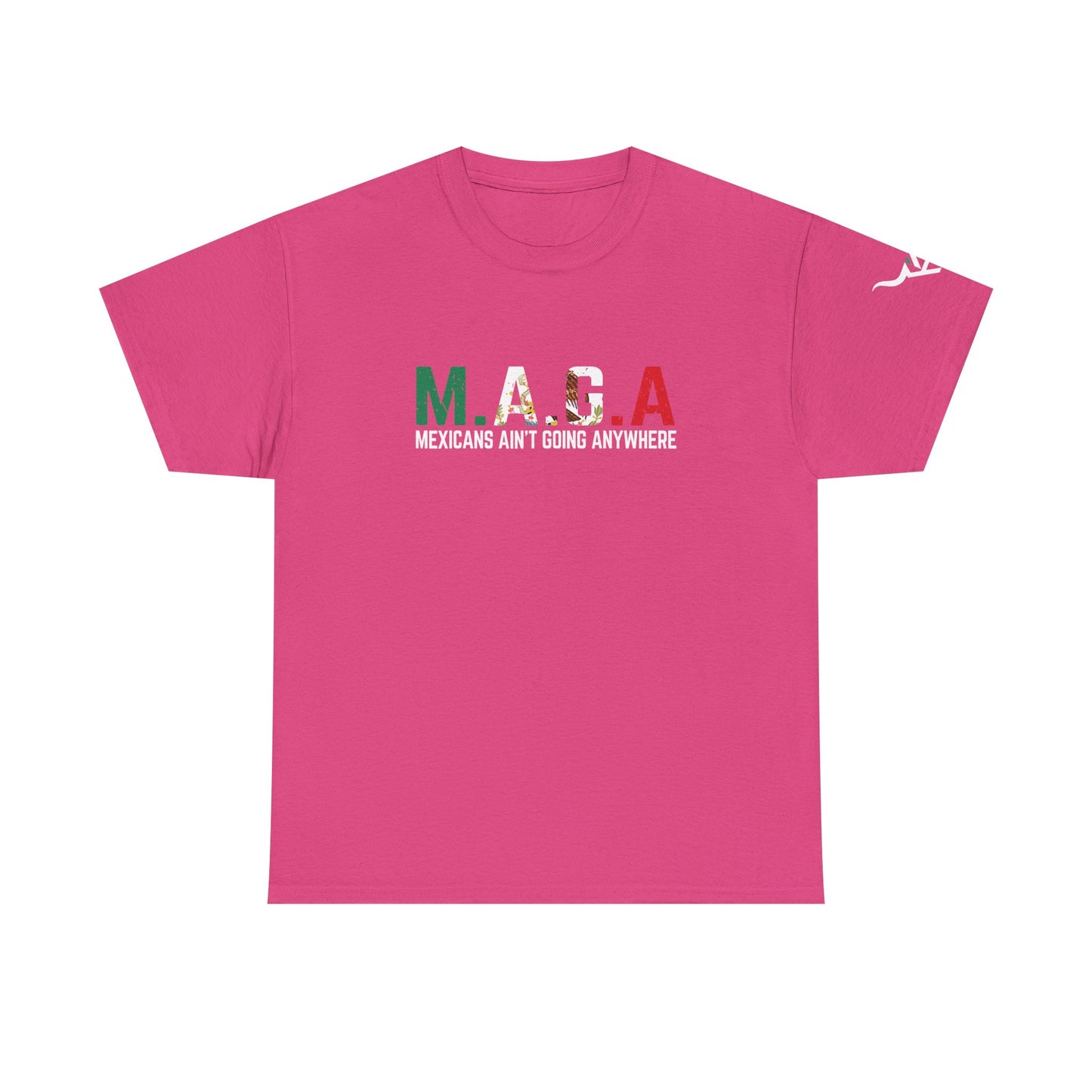 KpasaGuey Mexicans going anywhere, Unisex Heavy Cotton Tee, Here to stay, Wear your voice, Print front Sleeve