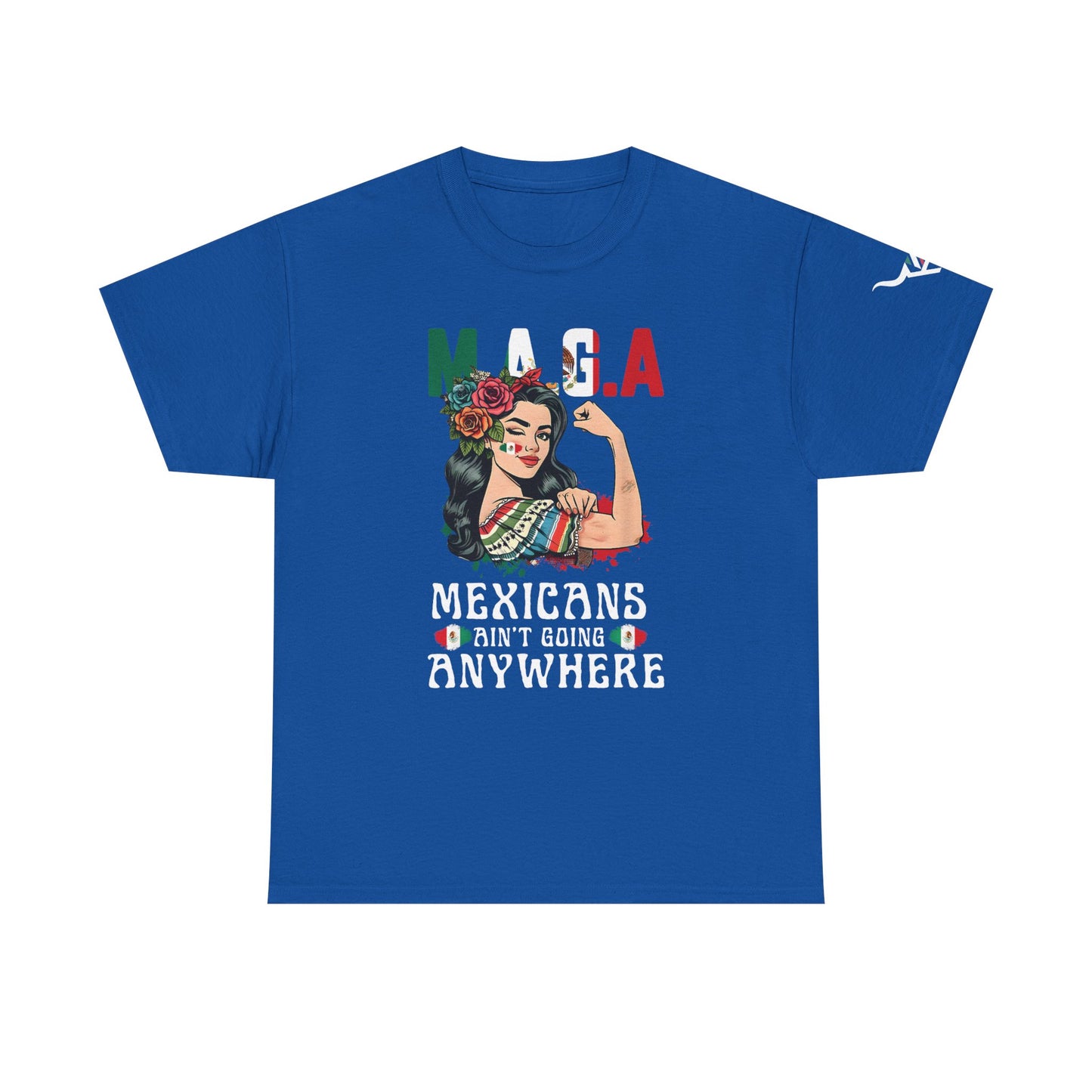 KpasaGuey Mexicans going anywhere, Unisex Heavy Cotton Tee, Here to stay, Wear your voice, Print front sleeve