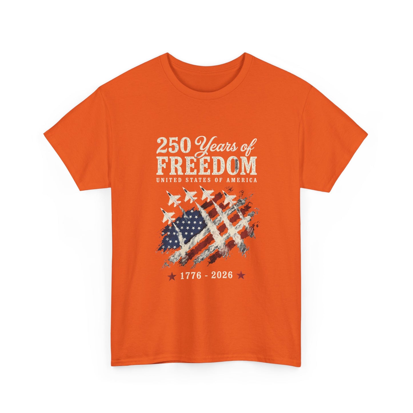250 Years of Freedom 1776-2026 T-Shirt - American Flag Patriotic Tee