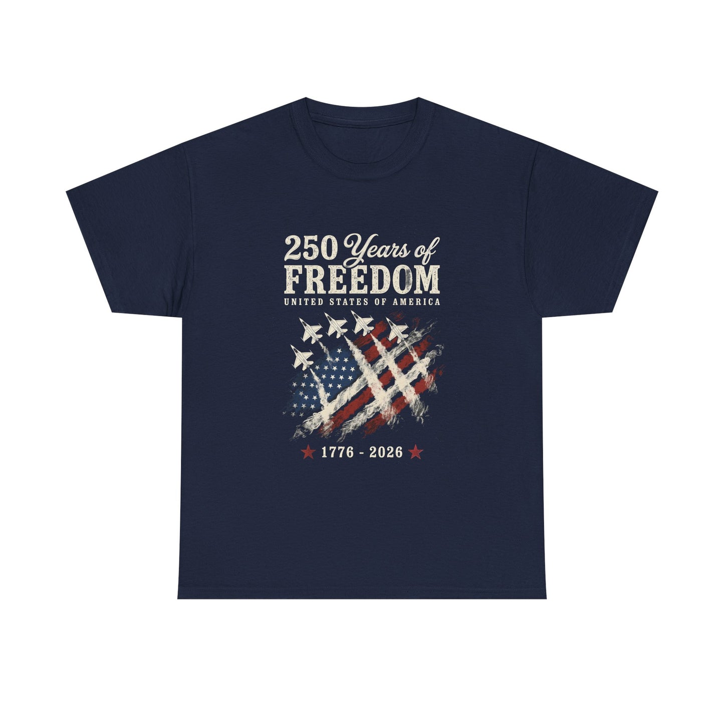 250 Years of Freedom 1776-2026 T-Shirt - American Flag Patriotic Tee