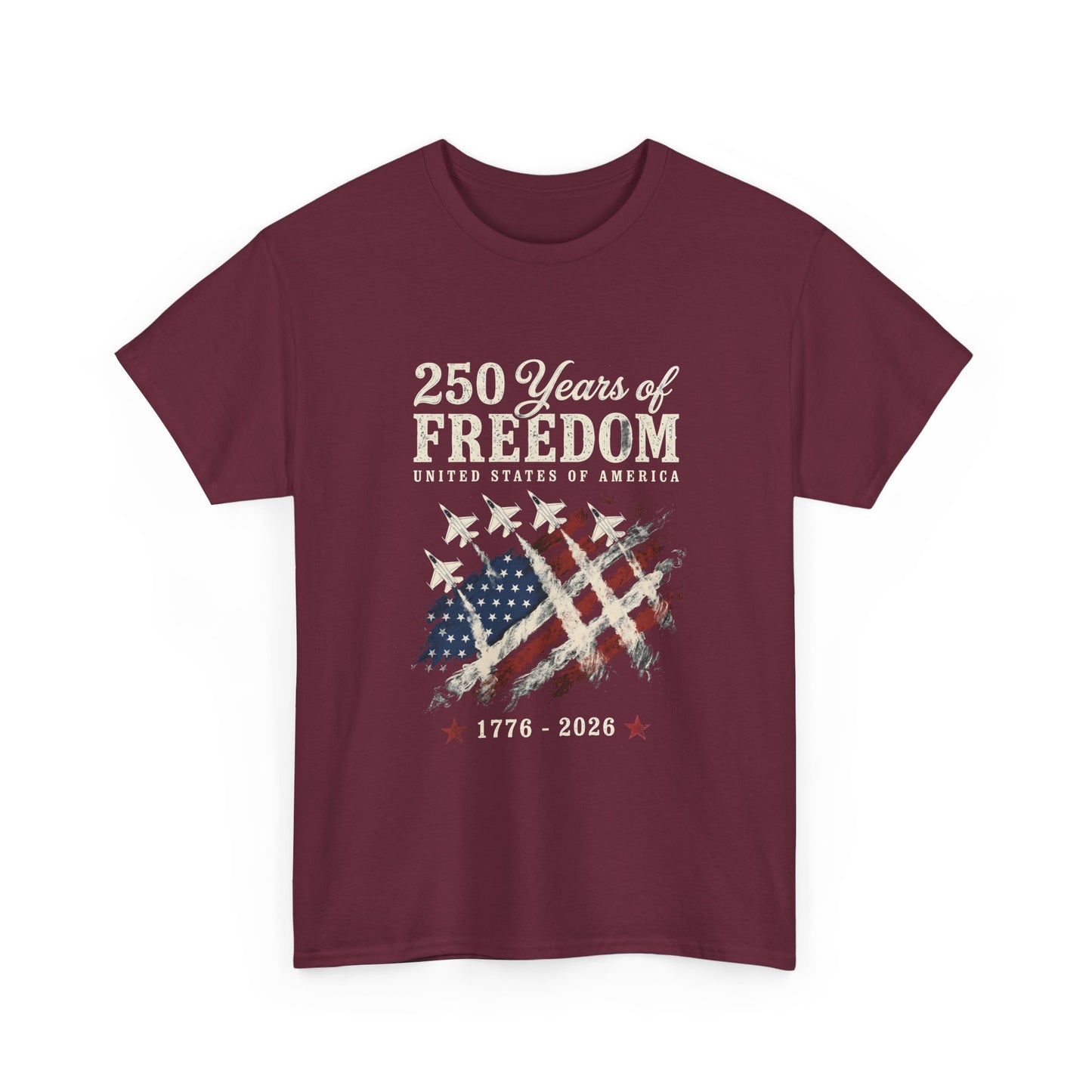 250 Years of Freedom 1776-2026 T-Shirt - American Flag Patriotic Tee