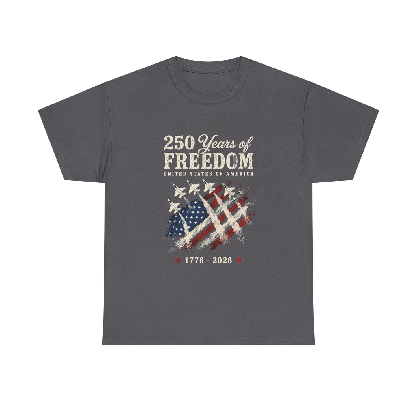 250 Years of Freedom 1776-2026 T-Shirt - American Flag Patriotic Tee