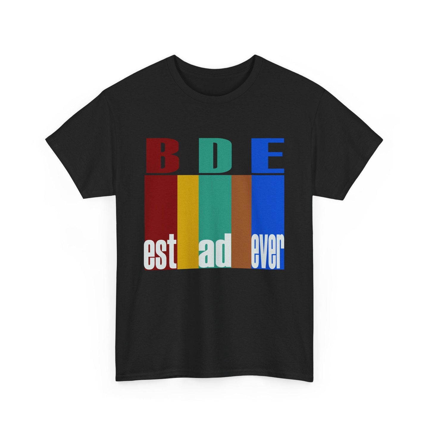 Best Dad Ever, Unisex Heavy Cotton Tee